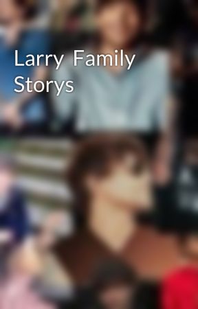 Larry  Family Storys by Leonespenhayn