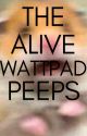 THE ALIVE WATTPAD PEEPS by PercyJ-