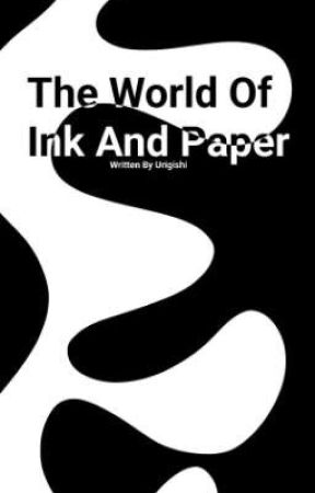 The World of Ink and Paper by Urigishi