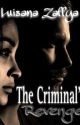 The Criminal's Revenge by luisanazaffya