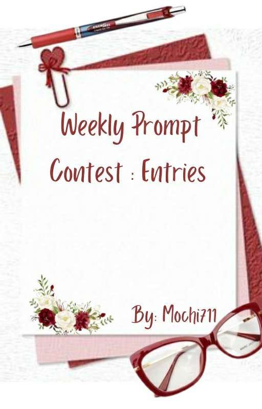 Weekly Prompt Contest Entries by Mochi711