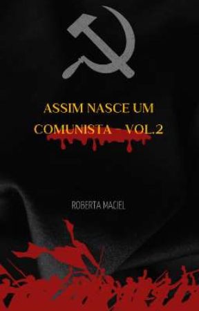 Assim Nasce Um Comunista - Vol.2 - AU Dimaury/Kelmiro by RobertaVerso