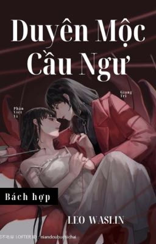 [BH] Duyên Mộc Cầu Ngư by leowaslin