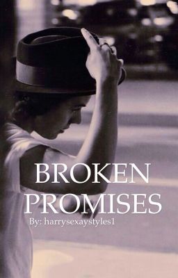 Broken Promises (Harry Styles FanFiction) cover