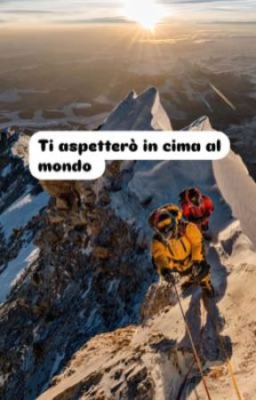 Ti aspetterò in cima al mondo by ElySeveride