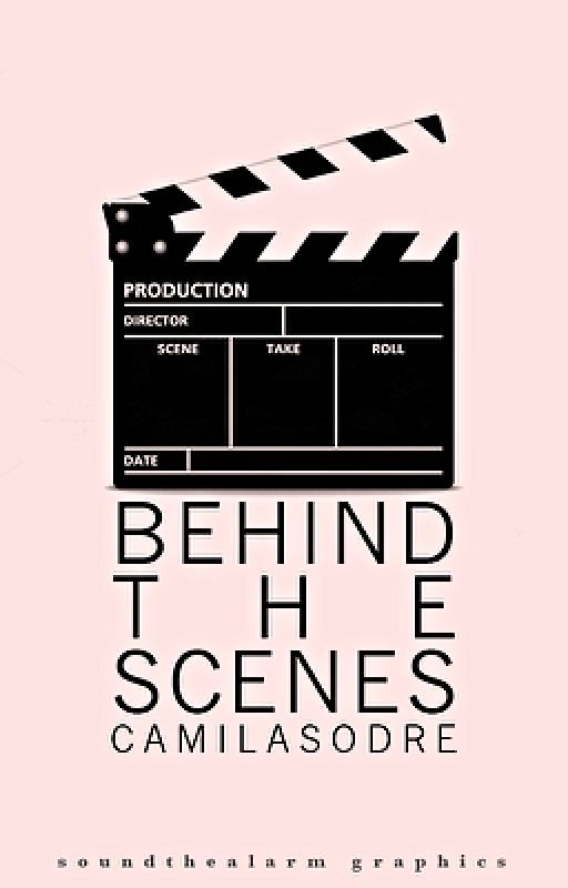 Behind The Scenes by cahsodre