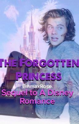 The Forgotten Princess (sequel to A Disney Romance) cover