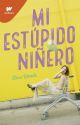 Mi estúpido niñero [DISPONIBLE EN FÍSICO] by blue_woods