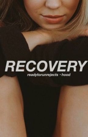 Recovery | Hood by readytorunrejects