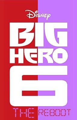 Big Hero 6: The Reboot {1} cover