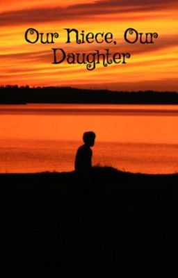 Our Niece, Our Daughter (Bleach Fanfic) cover