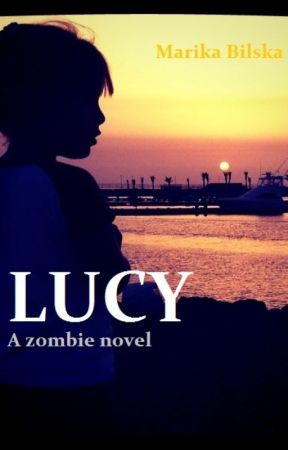 Lucy (a zombie novel) by RebornMovie09564