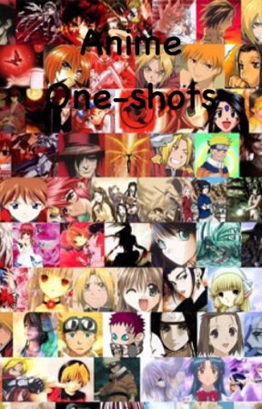 Anime One-shots by toothless1873