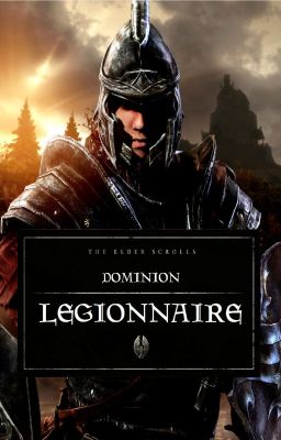 The Elder Scrolls: Dominion (BOOK 1: Legionnaire) cover