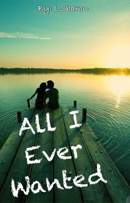 All I Ever Wanted cover