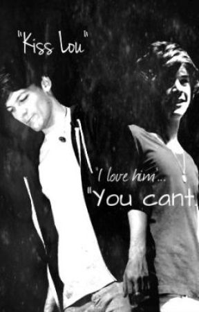 Kiss Lou : Larry Fanfic by hipthrusttommo