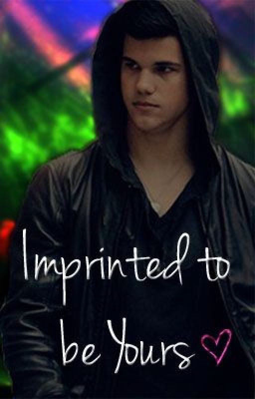 Imprinted to be Yours by RunWithJacobBlack