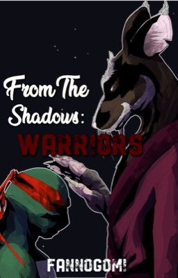 From the Shadows: Warriors || BOOK 2 (TMNT) cover