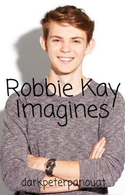 Robbie Kay Imagines - COMPLETED cover