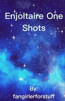 Enjoltaire One Shots cover