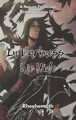 In Darkness, We Hide [Naruto Fanfic] cover