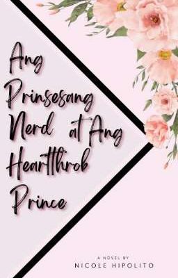 Ang Prinsesang Nerd at Ang Heartthrob Prince cover