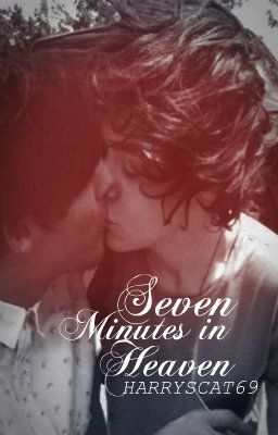 Seven Minutes in Heaven [Larry Stylinson] {Completed} cover