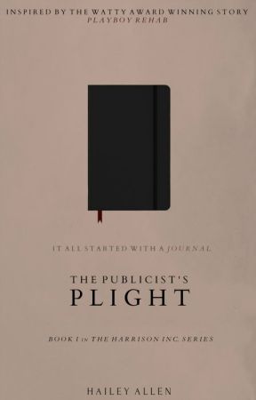 The Publicist's Plight (Book I in The Harrison Inc. Series) | ✓ by ceaselessmind