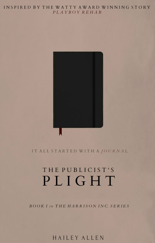 The Publicist's Plight (Book I in The Harrison Inc. Series) | ✓ by ceaselessmind