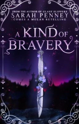 A Kind Of Bravery: A Mulan Retelling [1st Draft] cover