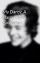 My Darcy: A Harry Styles Fanfiction by leximaegirl