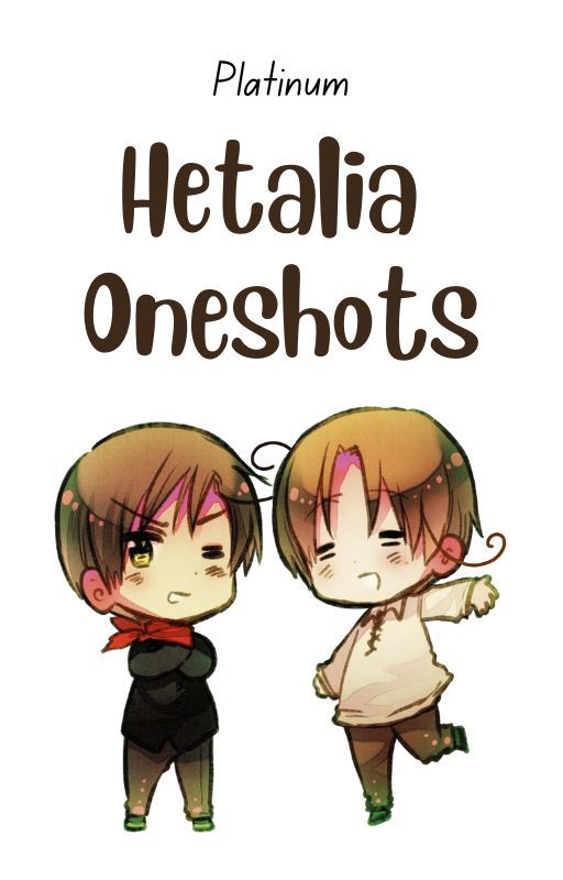 Hetalia Oneshots by Vongola_10th