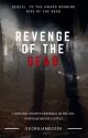 Revenge of the Dead by GeorgiaMD2000