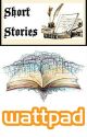 Wattpad Short Stories (CLOSED) by ChloeCGS