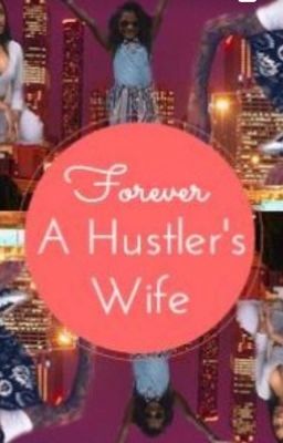 Forever A Hustler's Wife (Triology) cover