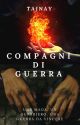 Compagni Di Guerra by tainay