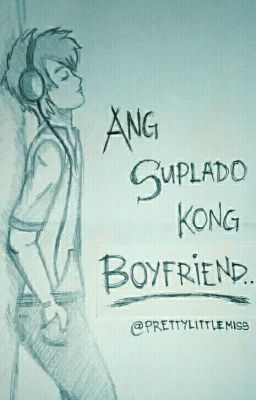 Ang Suplado Kong Boyfriend .℘ᶴᶬ. cover