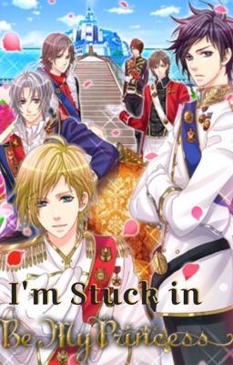 Be My Princess: I'm stuck in BMP! cover