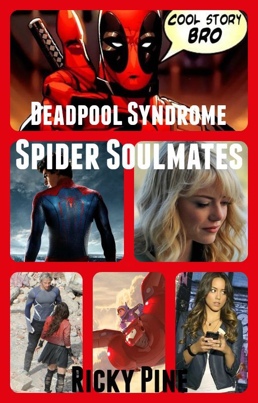 Deadpool Syndrome - Spider Soulmates by RickyPine