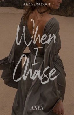 When I Chase (When #1) cover