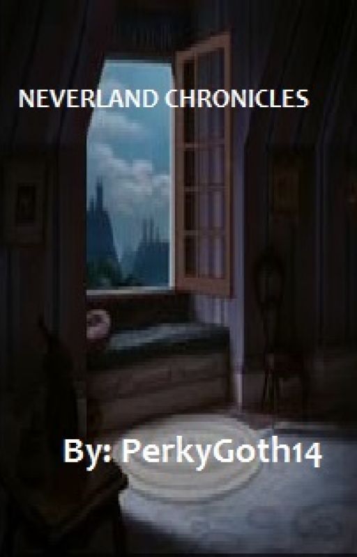 Neverland Chronicles by PerkyGoth14