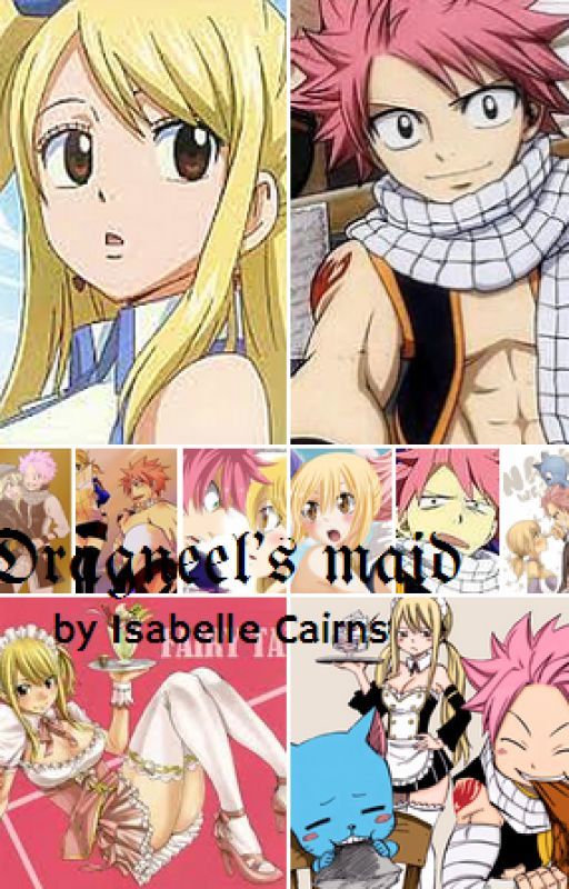 Dragneel's maid (NaLu fanfic) by BungouBoo