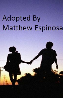 Adopted By Matthew Espinosa (Hayes Grier) cover