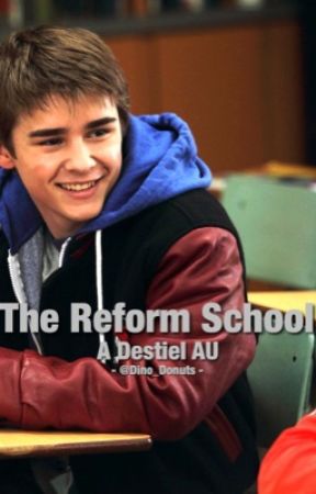 The Reform School - A Destiel AU by discontinued-