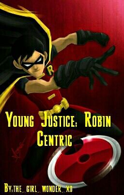 Young Justice: Robin Centric cover