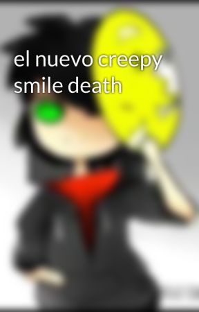 el nuevo creepy smile death by thekiller1233