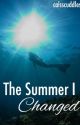 The Summer I Changed (a 5sos fanfic) by calsscuddless