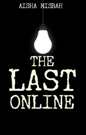 The Last Online by TicTacMisbah