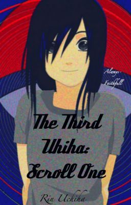 Scroll 1: The Third Uchiha [Naruto] cover