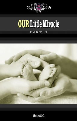 Book 1: OUR Little Miracle (BL) cover